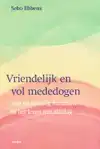 VRIENDELIJK EN VOL MEDEDOGEN