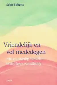 VRIENDELIJK EN VOL MEDEDOGEN