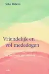 VRIENDELIJK EN VOL MEDEDOGEN