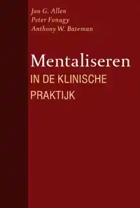 MENTALISEREN IN DE KLINISCHE PRAKTIJK