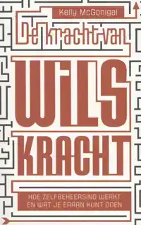 DE KRACHT VAN WILSKRACHT