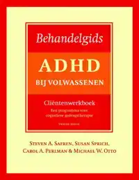 BEHANDELGIDS ADHD BIJ VOLWASSENEN, CLIENTENWERKBOEK - TWEEDE