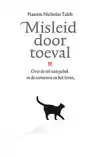 MISLEID DOOR TOEVAL