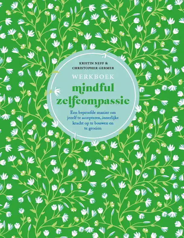 WERKBOEK MINDFUL ZELFCOMPASSIE