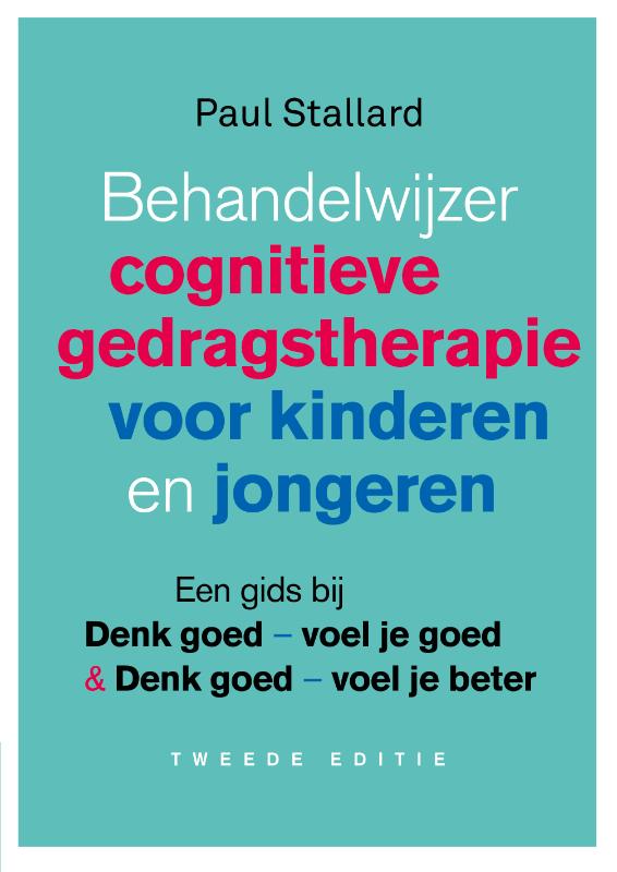 BEHANDELWIJZER COGNITIEVE GEDRAGSTHERAPIE VOOR KINDEREN EN J