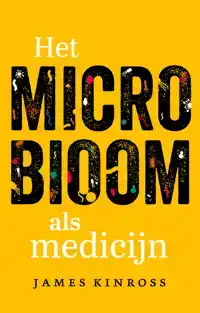 HET MICROBIOOM ALS MEDICIJN