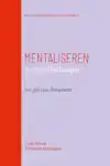 MENTALISEREN IN DE PSYCHOTHERAPIE