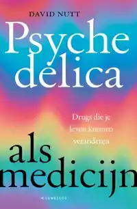 PSYCHEDELICA ALS MEDICIJN