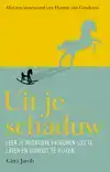 UIT JE SCHADUW