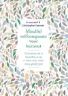 MINDFUL ZELFCOMPASSIE BIJ BURN-OUT