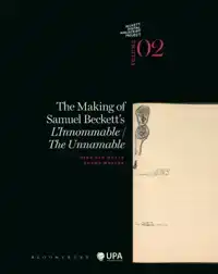 THE MAKING OF SAMUEL BECKETT S L INNOMMABLE / THE UNNAMABLE