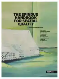 THE SPINDUS HANDBOOK FOR SPATIAL QUALITY