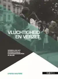 VLUCHTIGHEID EN VERZET