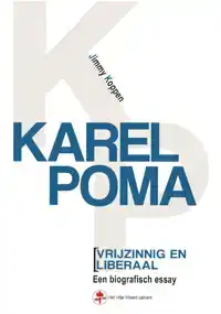 KAREL POMA, VRIJZINNIG EN LIBERAAL