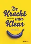 DE KRACHT VAN KLEUR