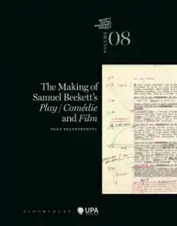 THE MAKING OF SAMUEL BECKETT'S BECKETT'S PLAY / COMEDIE AND