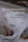 ALLES OVER DOCUMENTAIRES EN NOG VEEL MEER