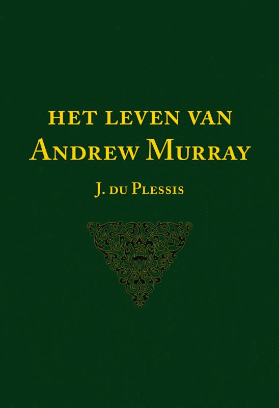 HET LEVEN VAN ANDREW MURRAY