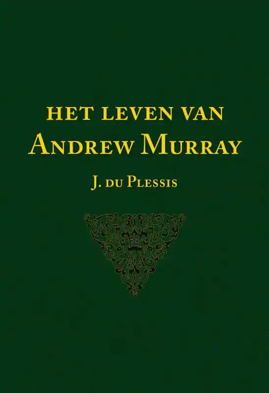HET LEVEN VAN ANDREW MURRAY