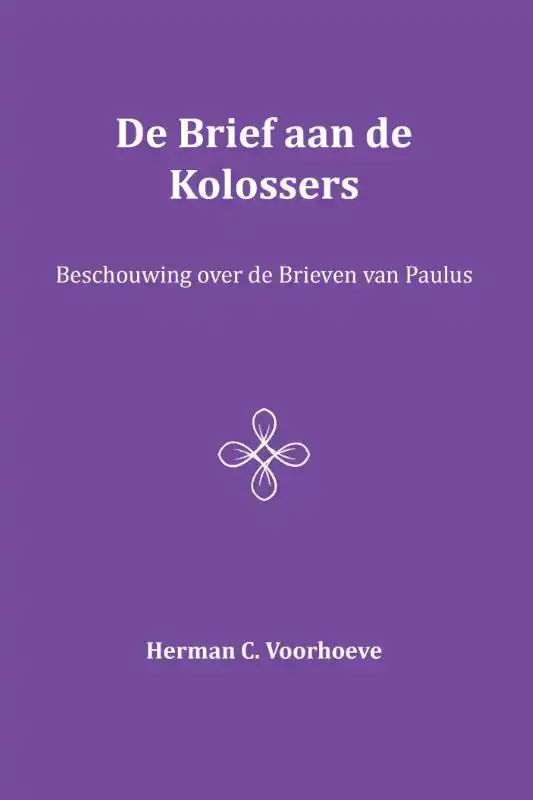 DE BRIEF AAN DE KOLOSSERS