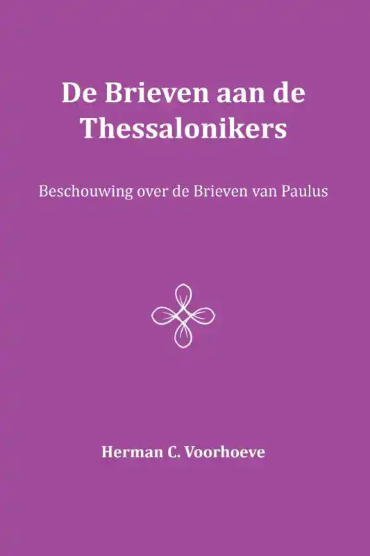 DE BRIEVEN AAN DE THESSALONIKERS