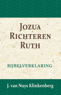 JOZUA, RICHTEREN & RUTH
