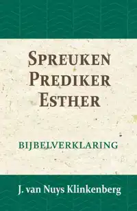 SPREUKEN, PREDIKER, HOOGLIED