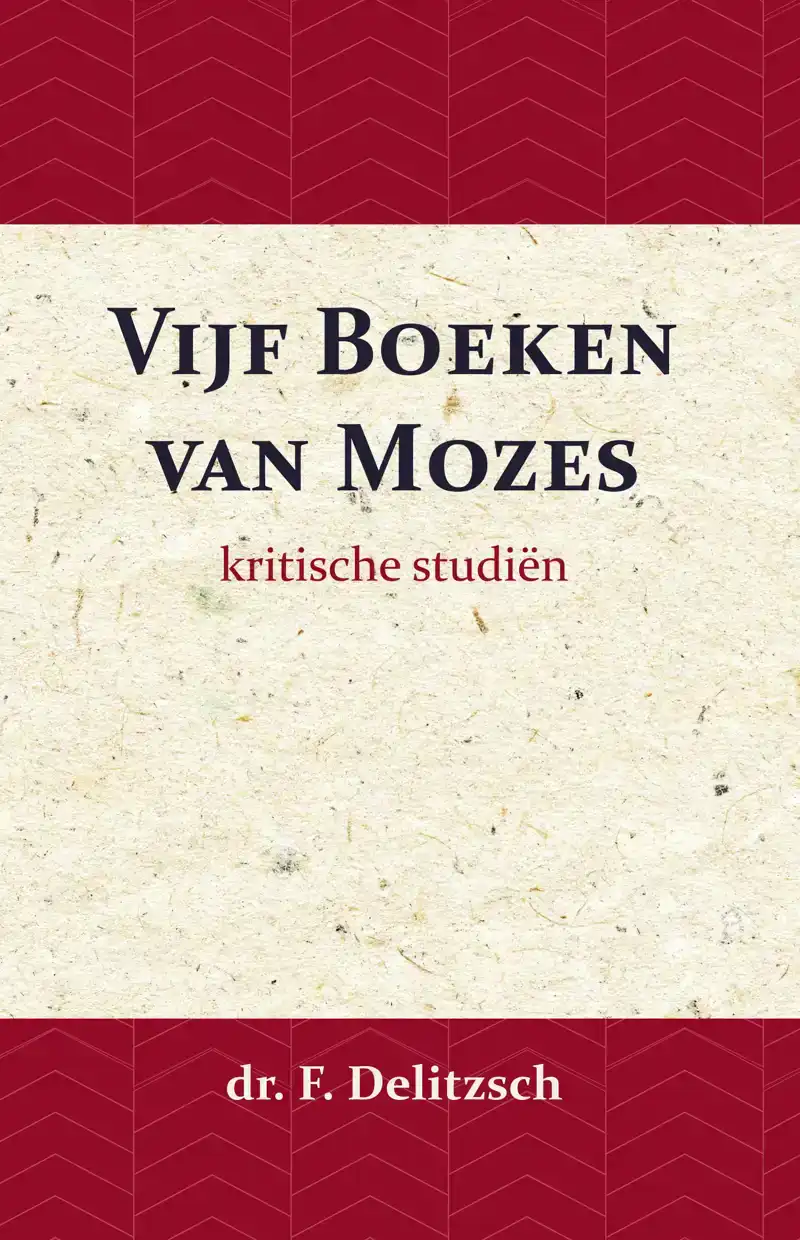 KRITISCHE STUDIEN OVER DE VIJF BOEKEN VAN MOZES