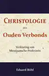 CHRISTOLOGIE DES OUDEN VERBONDS