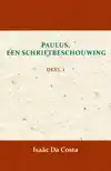PAULUS, EEN SCHRIFTBESCHOUWING 1