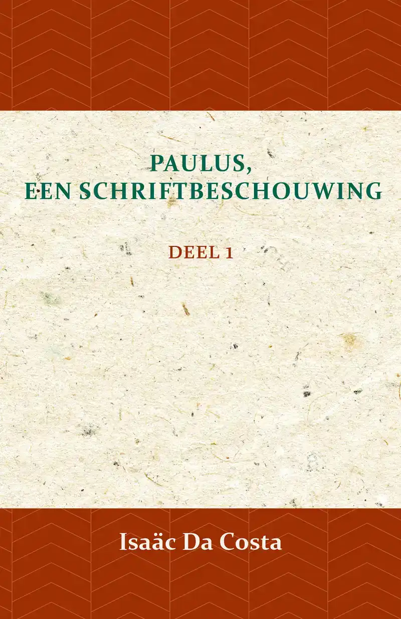 PAULUS, EEN SCHRIFTBESCHOUWING 1