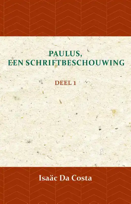 PAULUS, EEN SCHRIFTBESCHOUWING 1
