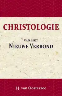 CHRISTOLOGIE VAN HET NIEUWE VERBOND