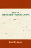 PAULUS, EEN SCHRIFTBESCHOUWING 2
