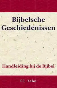 BIJBELSCHE GESCHIEDENISSEN