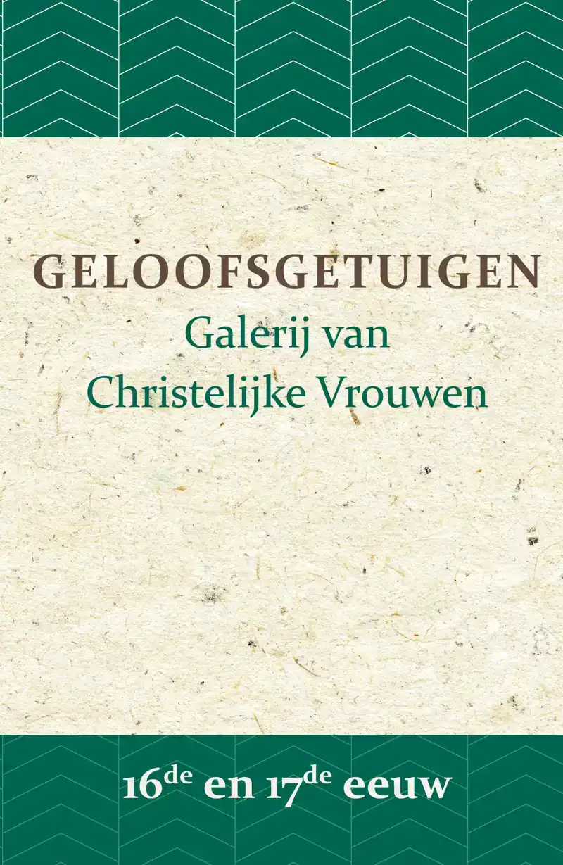 GELOOFSGETUIGEN 16DE EN 17DE EEUW