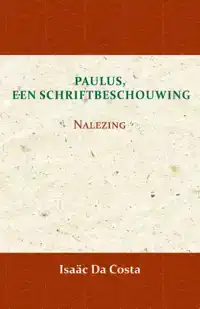 PAULUS, EEN SCHRIFTBESCHOUWING 3