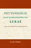 HET EVANGELIE NAAR DE BESCHRIJVING VAN LUKAS