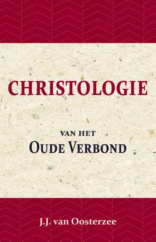 CHRISTOLOGIE VAN HET OUDE VERBOND