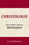 CHRISTOLOGIE: HET CHRISTUSBEELD DER SCHRIFT