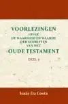 VOORLEZINGEN OVER DE WAARHEID EN WAARDE DER SCHRIFTEN VAN HE