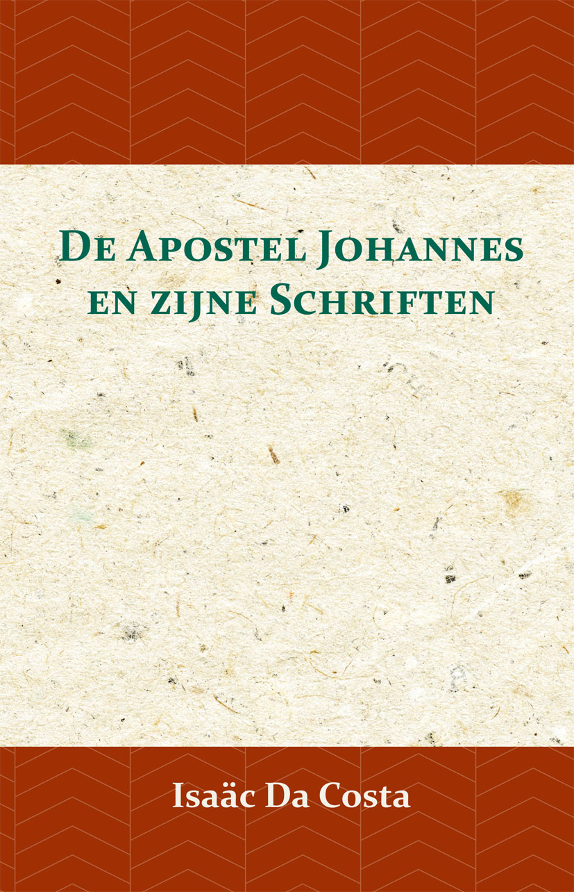 DE APOSTEL JOHANNES EN ZIJNE SCHRIFTEN