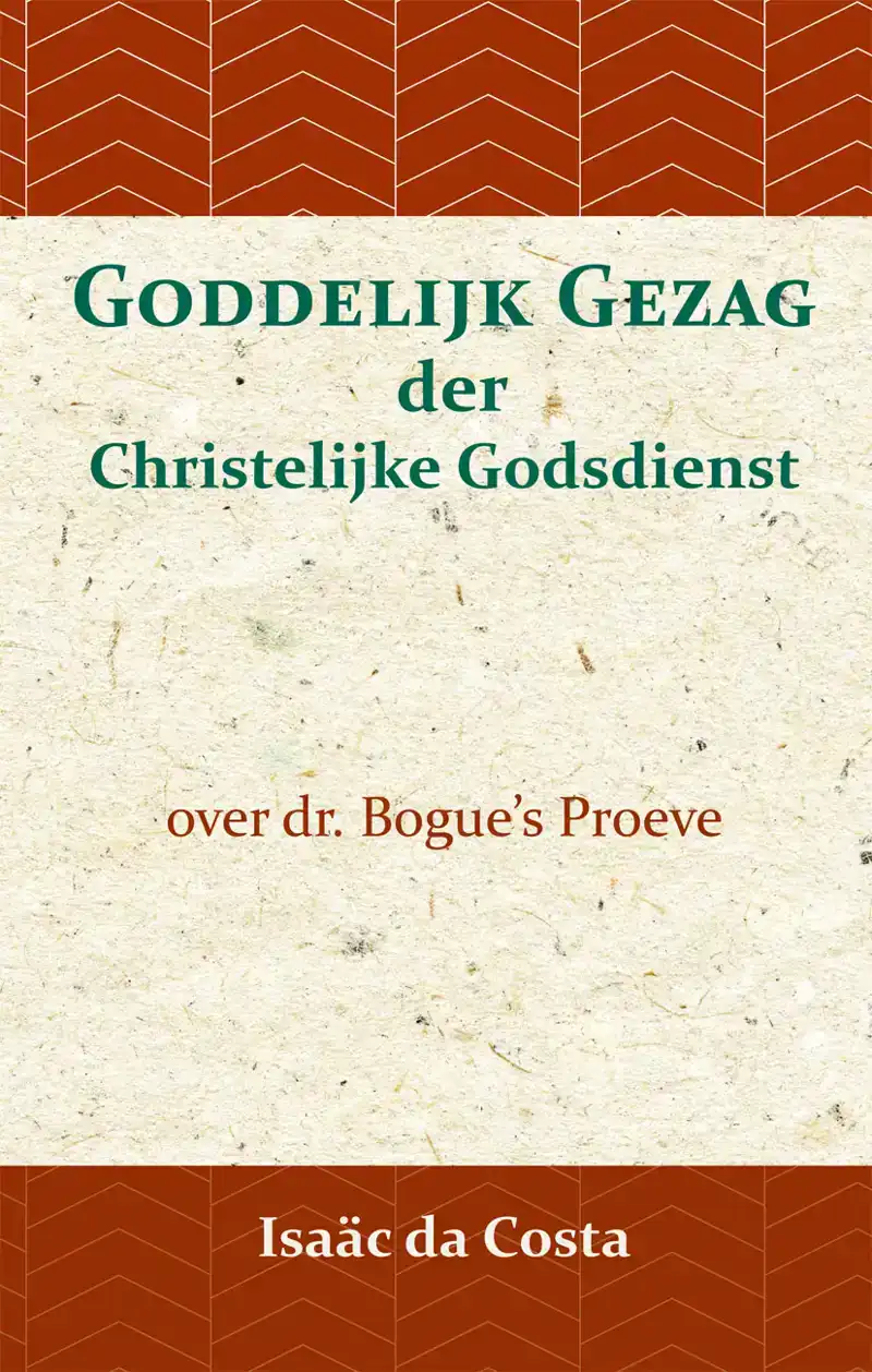 GODDELIJK GEZAG DER CHRISTELIJKE GODSDIENST