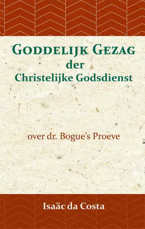 GODDELIJK GEZAG DER CHRISTELIJKE GODSDIENST