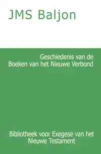 GESCHIEDENIS VAN DE BOEKEN VAN HET NIEUWE VERBOND