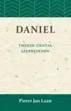 LEERREDENEN OVER HET BOEK VAN DANIEL
