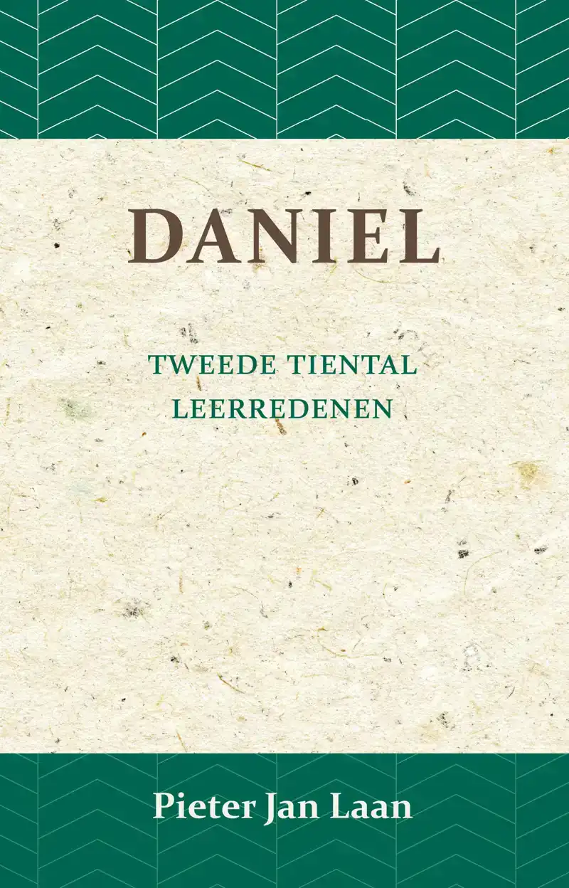 LEERREDENEN OVER HET BOEK VAN DANIEL