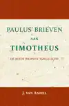 PAULUS' BRIEVEN AAN TIMOTHEUS
