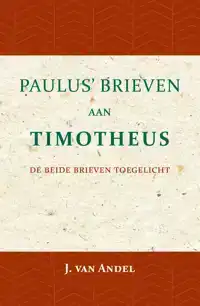 PAULUS' BRIEVEN AAN TIMOTHEUS