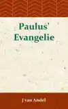 PAULUS' EVANGELIE
